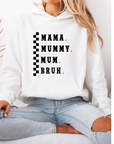 Mama Mummy Mum Bruh Hoodie Sweat Mother’s Day gift, Mothers day shirts