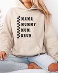 Mama Mummy Mum Bruh Hoodie Sweat Mother’s Day gift, Mothers day shirts