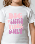 Big sister vibes only T-Shirt