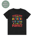 AUTISM AWARENESS TSHIRT- society says i'm autistic god says i'm perfect