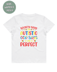AUTISM AWARENESS TSHIRT- society says i'm autistic god says i'm perfect