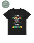 AUTISM AWARENESS TSHIRT- I love someone with autism