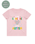 AUTISM AWARENESS TSHIRT- I love someone with autism
