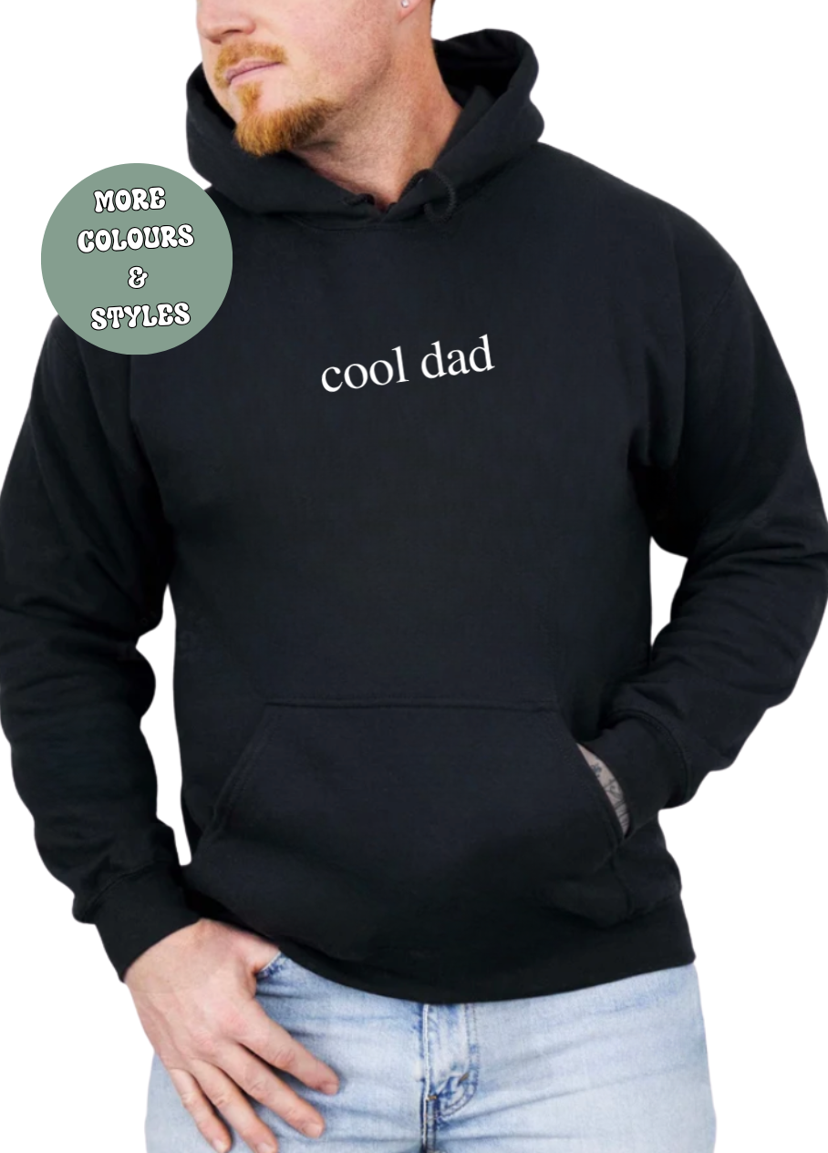 Father’s Day  T-shirt Hoodie Crewneck - cool dad