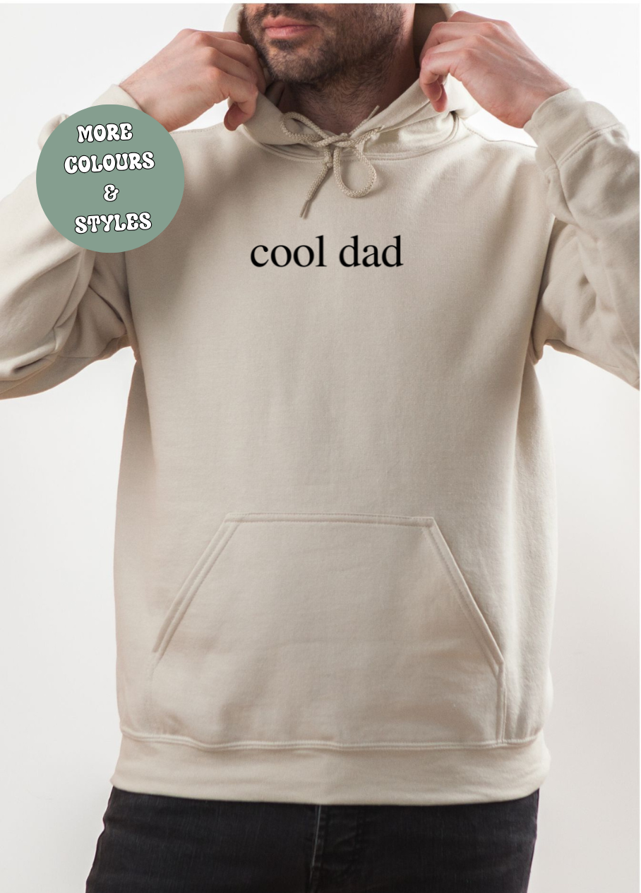 Father’s Day  T-shirt Hoodie Crewneck - cool dad