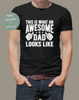 Father’s Day T-shirt Hoodie Crewneck - This is What an Awesome Dad Looks Like