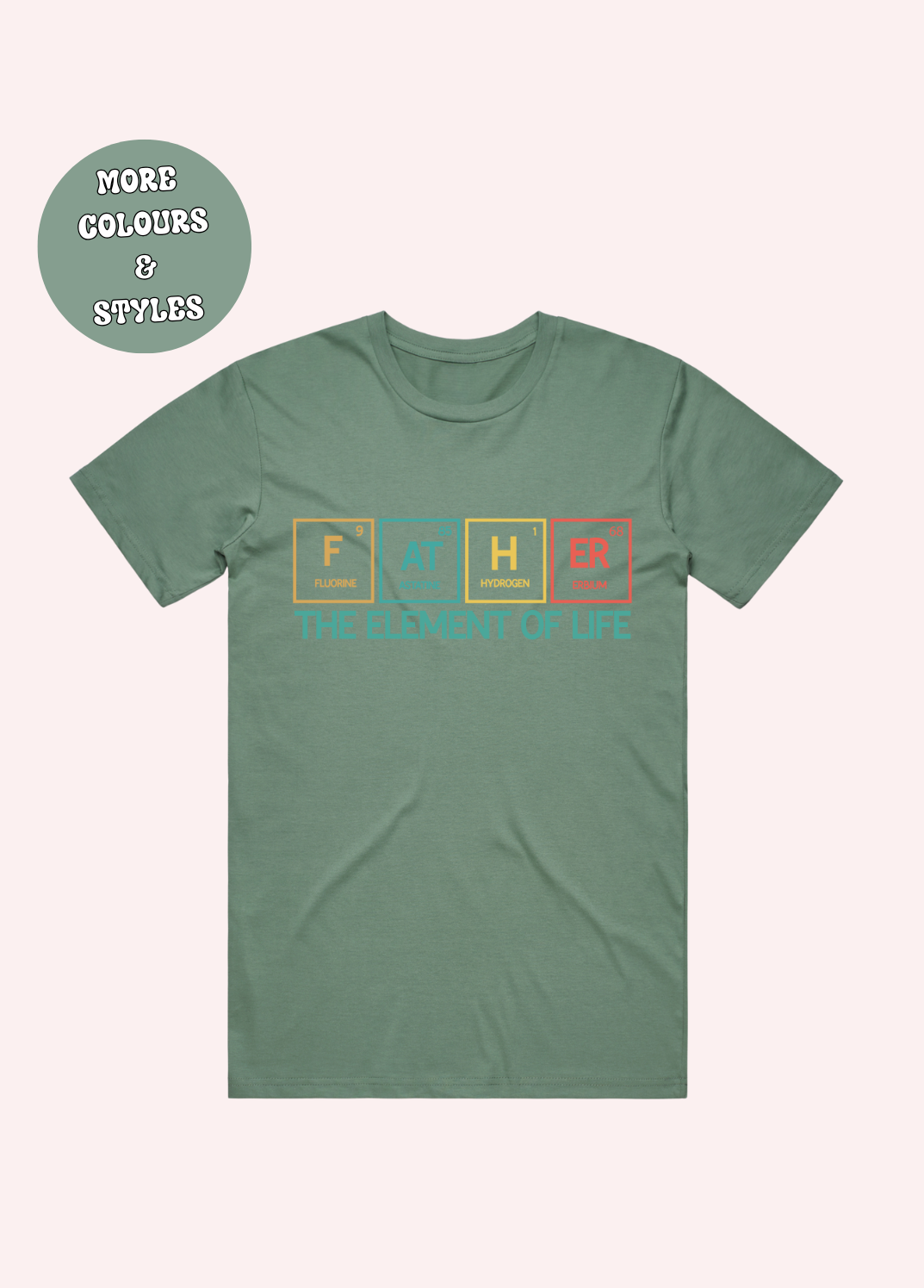 Father’s Day  T-shirt Hoodie Crewneck - Father the element of life