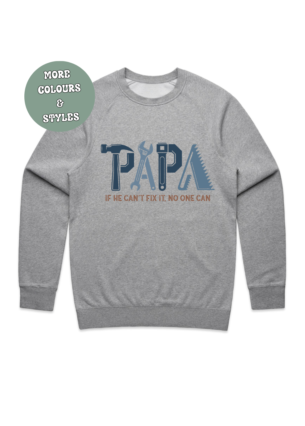 Father’s Day  T-shirt Hoodie Crewneck - papa cant fix it