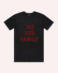 WE ARE FAMILY ADUTL T SHIRT - Toots Kids