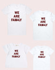 WE ARE FAMILY ADUTL T SHIRT - Toots Kids