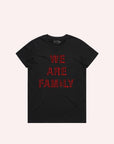 WE ARE FAMILY ADUTL T SHIRT - Toots Kids